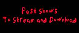 Sml Streaming and Downloadable Past Shows